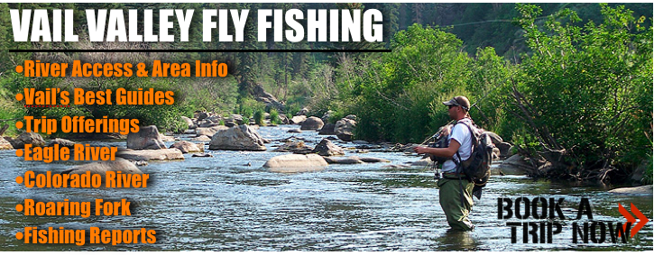 Vail Valley Fly Fishing Trips